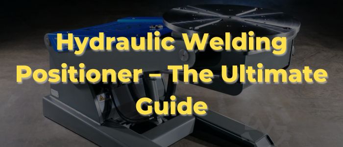 Hydraulic Welding Positioner-Banner